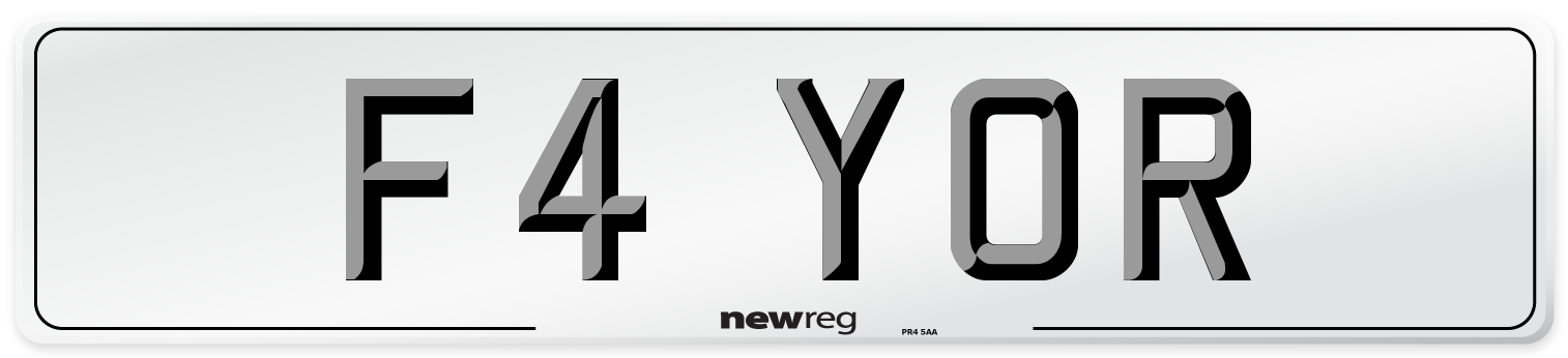 F4 YOR Number Plate from New Reg